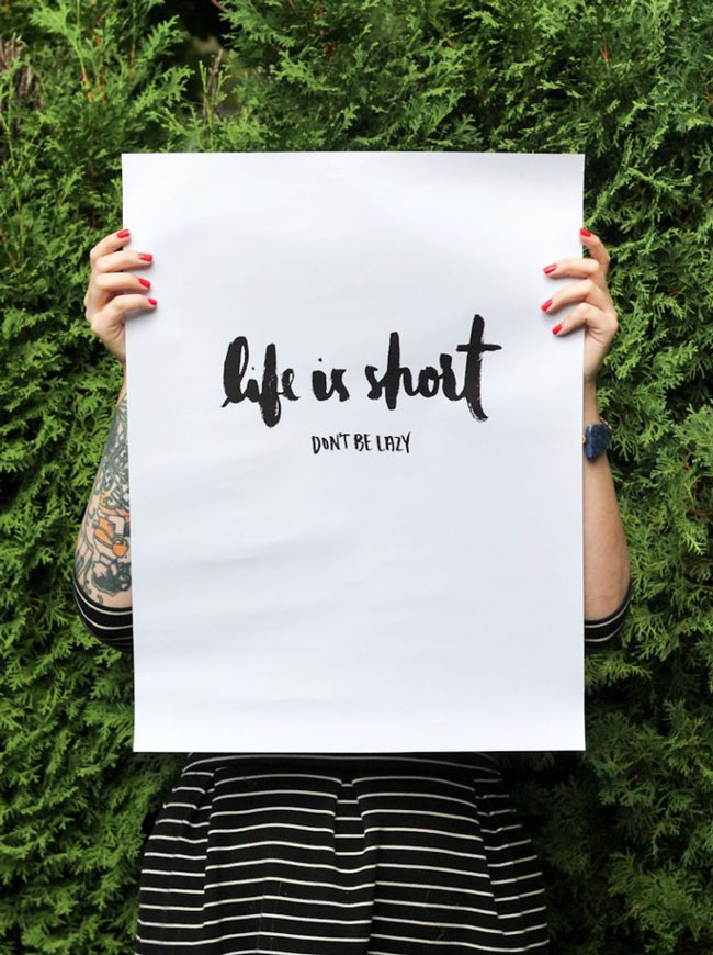 Motivational workspace printed posters life is short