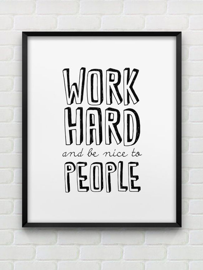 Motivational workspace printed posters Work hard and be nice